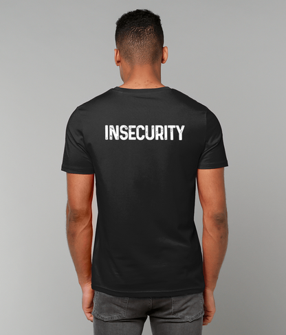 Insecurity | Unisex T-Shirt